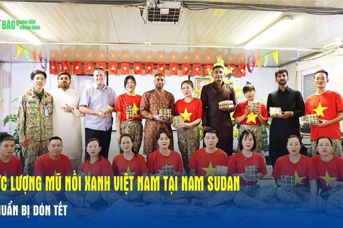 Lực lượng mũ nồi xanh Việt Nam tại Nam Sudan chuẩn bị đón Tết