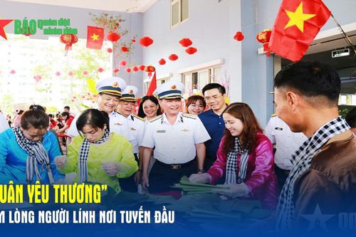 'Xuân yêu thương' ấm lòng người lính nơi tuyến đầu