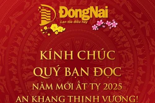 Báo Đồng Nai chúc mừng năm mới quý bạn đọc