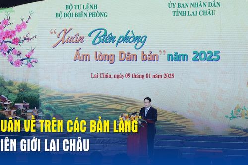 Xuân về trên các bản làng biên giới Lai Châu