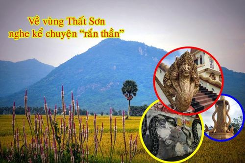 Về vùng Thất Sơn nghe kể chuyện 'rắn thần'