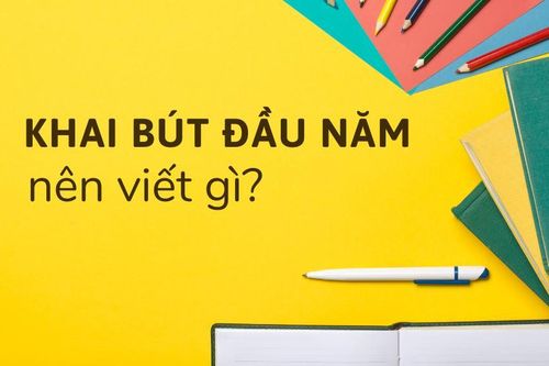 Khai bút đầu năm Ất Tỵ 2025 nên viết gì?