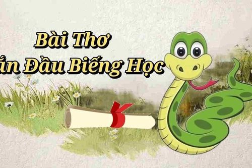 Chữ và nghĩa: Họ hàng nhà rắn qua một bài thơ