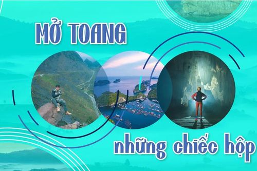 Mở toang những chiếc hộp
