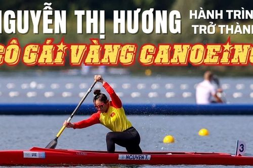 Vận động viên Nguyễn Thị Hương: Hành trình trở thành 'Cô gái vàng canoeing'