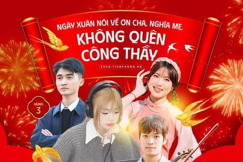 Ngày Xuân nói về ơn Cha, nghĩa Mẹ, không quên công Thầy