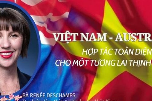 Việt Nam – Australia: Hợp tác toàn diện cho một tương lai thịnh vượng