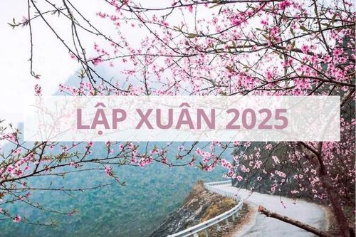 Lập Xuân 2025 vào ngày nào? Khung giờ đẹp cúng Lập Xuân để may mắn, tài lộc cả năm