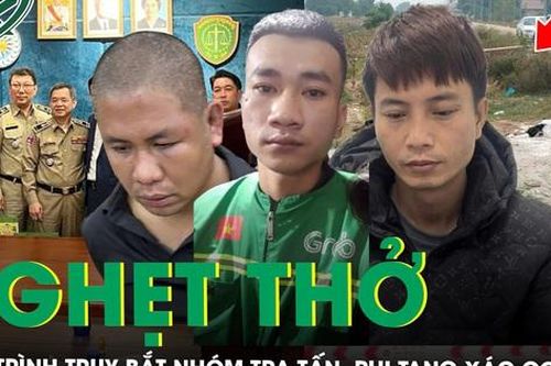 Nghẹt thở hành trình lần theo manh mối, truy bắt băng nhóm tra tấn, phi tang xác con bạc