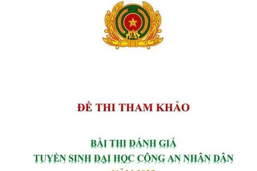 Đề tham khảo (CA1) bài thi đánh giá tuyển sinh Đại học Công an nhân dân năm 2025