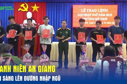Thanh niên An Giang sẵn sàng lên đường nhập ngũ
