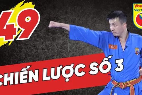 Tinh hoa võ Việt - Tập 49: Chiến lược số 3