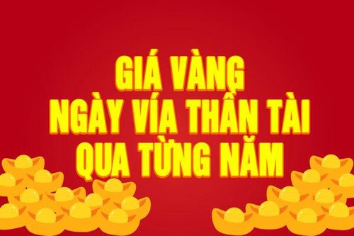 Giá vàng ngày vía Thần Tài qua từng năm