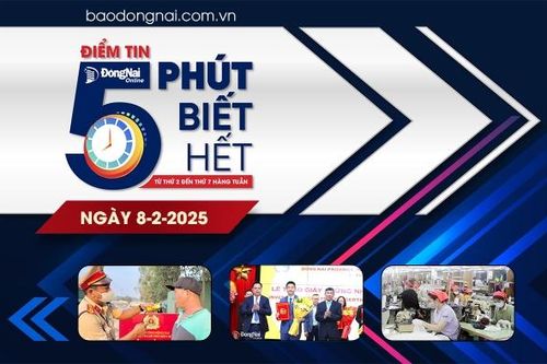 Điểm tin '5 phút biết hết' sáng 8-2: Tai nạn giao thông tại Đồng Nai giảm sâu sau 1 tháng thực hiện Nghị định số 168