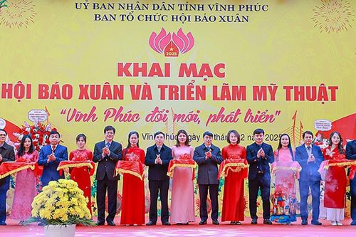 Vĩnh Phúc: Khai mạc Hội báo Xuân và Triển lãm mỹ thuật 'Vĩnh Phúc đổi mới, phát triển'
