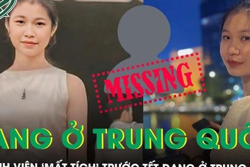 Nữ sinh viên 'mất tích' bí ẩn trước Tết được tìm thấy ở Trung Quốc, đang chuẩn bị bay về Việt Nam