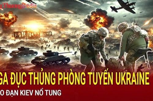 Chiến sự Nga-Ukraine sáng 10/2: Nga đục thủng phòng tuyến Ukraine