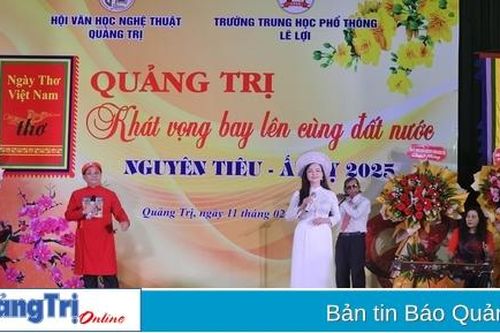 Ngày thơ Việt Nam lần thứ 23 - Nguyên Tiêu Ất Tỵ- 2025: 'Quảng Trị khát vọng bay lên cùng đất nước'