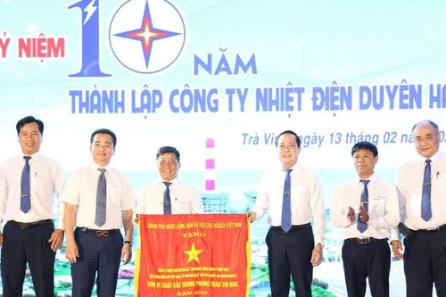 Công ty Nhiệt điện Duyên Hải: 10 năm viết tiếp bản hùng ca ngành Điện