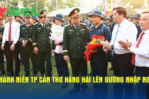 Thanh niên TP Cần Thơ hăng hái lên đường nhập ngũ