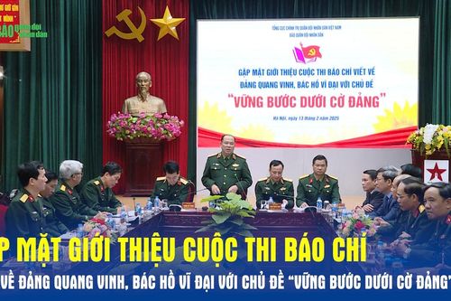 Gặp mặt giới thiệu Cuộc thi báo chí viết về Đảng quang vinh, Bác Hồ vĩ đại với chủ đề 'Vững bước dưới cờ Đảng'