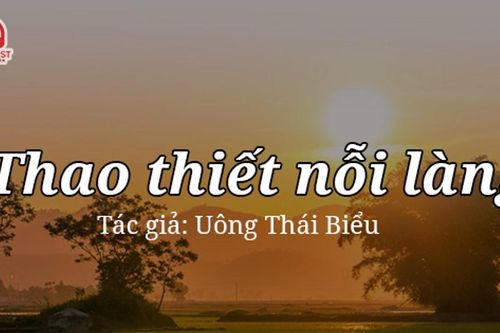 Tản văn hay: Thao thiết nỗi làng