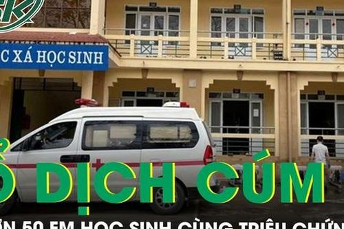Bắc Kạn: Phát hiện ổ dịch cúm với hơn 50 học sinh cùng triệu chứng