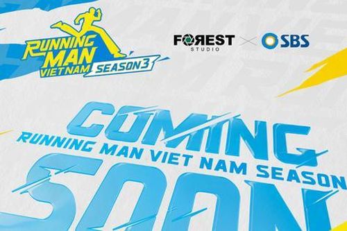 Running Man Việt Nam trở lại với mùa 3: Fan mong có Trấn Thành, HURRYKNG
