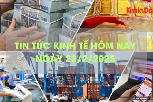 Tin tức kinh tế 22/2: hơn 20 ngân hàng tăng lãi suất tiết kiệm