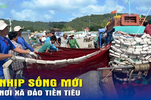 Nhịp sống mới nơi xã đảo tiền tiêu
