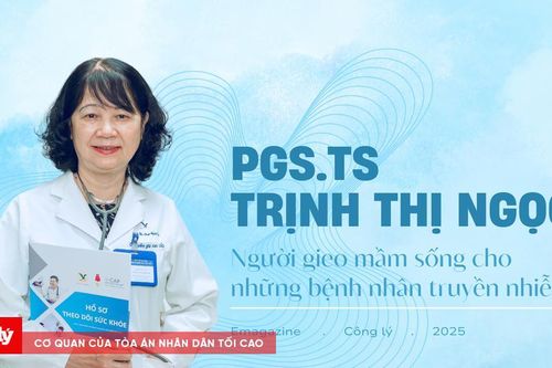 PGS.TS Trịnh Thị Ngọc: Người gieo mầm sống cho những bệnh nhân truyền nhiễm