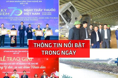 Nghệ An: Thông tin nổi bật ngày 24/2