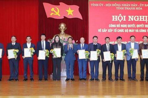 Thanh Hóa sắp xếp, tinh gọn bộ máy và điều động nhân sự