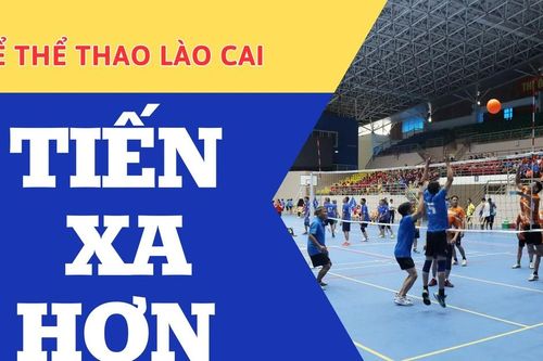 Để thể thao Lào Cai tiến xa hơn