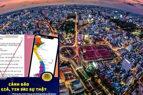 Công an TP. HCM bác tin giả 'Quốc hội thống nhất sáp nhập 63 tỉnh thành còn 31 tỉnh thành'