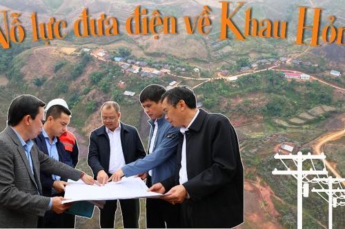 Nỗ lực đưa điện về Khau Hỏm