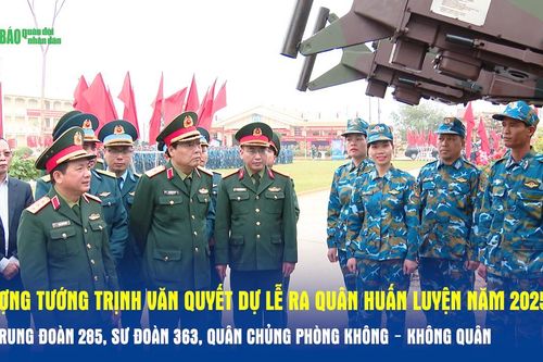 Thượng tướng Trịnh Văn Quyết dự lễ ra quân huấn luyện năm 2025 tại Trung đoàn 285, Sư đoàn 363, Quân chủng Phòng không – Không quân