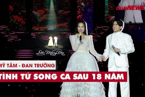 Mỹ Tâm - Đan Trường tình tứ nắm tay song ca sau 18 năm