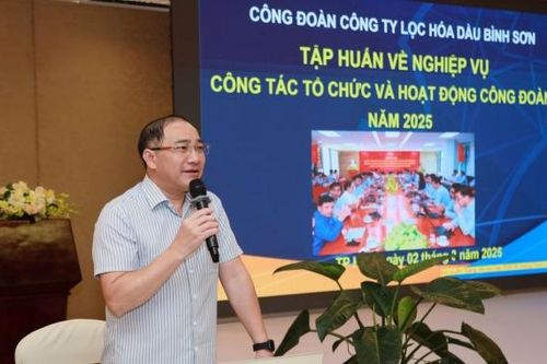 Công đoàn BSR: Tiếp tục nâng cao nghiệp vụ tổ chức và hoạt động công đoàn