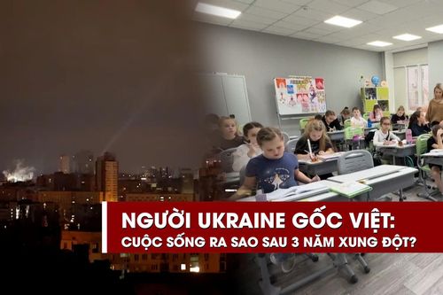 Sau 3 năm xung đột, người Ukraine gốc Việt di tản sang Đức giờ ra sao?