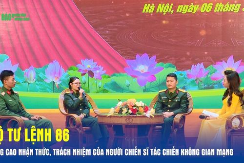 Bộ tư lệnh 86 nâng cao nhận thức, trách nhiệm của người chiến sĩ Tác chiến không gian mạng