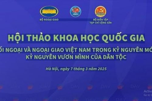 Hội thảo quốc gia về đối ngoại và ngoại giao Việt Nam trong kỷ nguyên mới