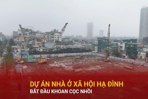 Dự án nhà ở xã hội Hạ Đình bắt đầu khoan cọc nhồi