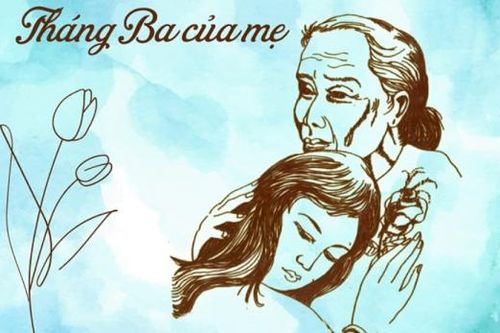 Tháng Ba nghĩ về mẹ...