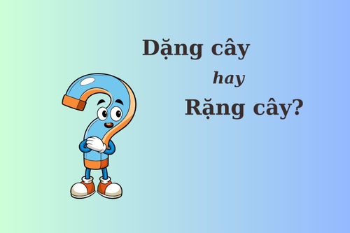 'Dặng cây' hay 'rặng cây' mới đúng chính tả?