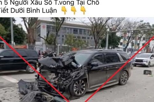 Thông tin tai nạn giao thông 5 người tử vong tại Hà Nội là sai sự thật