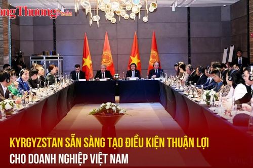 Kyrgyzstan sẵn sàng tạo điều kiện thuận lợi cho doanh nghiệp Việt Nam