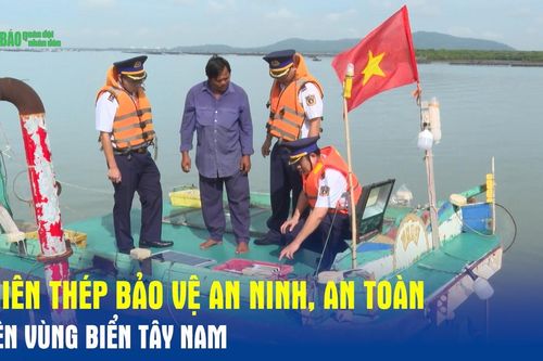 Khiên thép bảo vệ an ninh, an toàn trên vùng biển Tây Nam