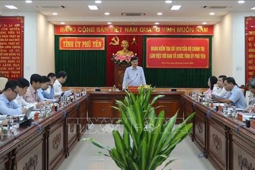 Đoàn kiểm tra của Bộ Chính trị làm việc tại tỉnh Phú Yên