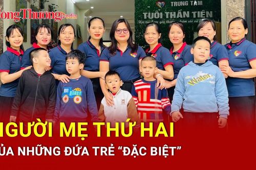 Người mẹ thứ hai của những đứa trẻ 'đặc biệt'